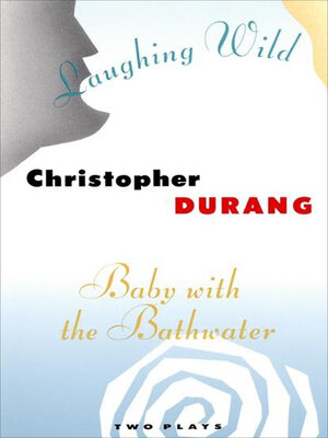 cover image of Laughing Wild and Baby with the Bathwater